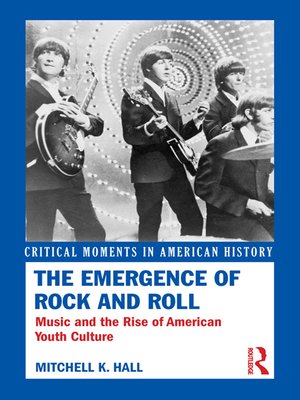 cover image of The Emergence of Rock and Roll